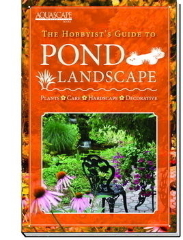 The Hobbysist’s Guide to Pond Landscaping (NEW for 2008!)