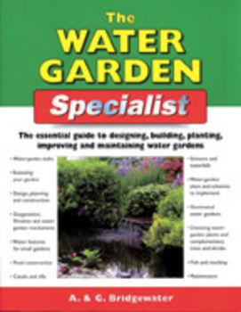 The Water garden Specialist by  A. and G. Bridgewater | Books