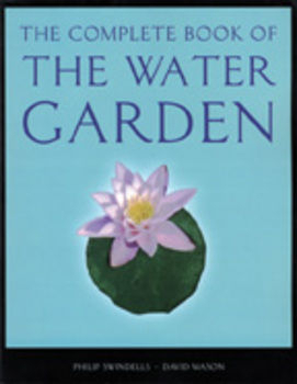 The Complete Book of the Water Garden | ARCHIVE