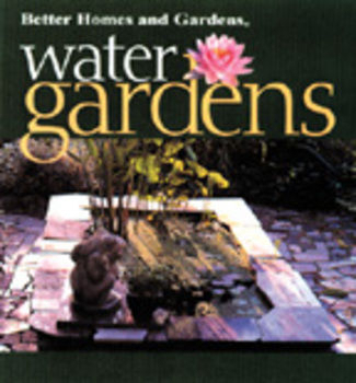 Water Gardens - Better Homes and Gardens | Books/DVD's