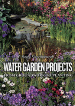 Water Garden Projects by Roger Sweetinburgh | Books/DVD's