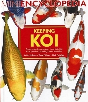 The MiniEncyclopedia of Keeping Koi | ARCHIVE