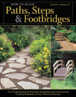 Image How to Build Paths, Steps and Footbridges by Peter Jeswa