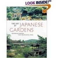 Image The Art of Japanese Gardens: Designing & Making Your Own Peaceful Space (Paperba